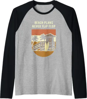 Beach Plans Never Flip Flop Summer Sayings Tropical Quotes Raglan Baseball Tee