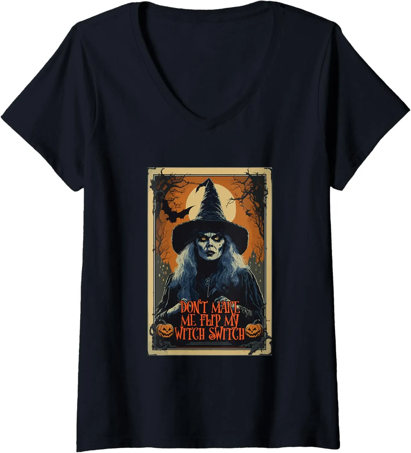 Don't Make Me Flip My Witch Switch Funny Vintage Halloween V-Neck T-Shirt