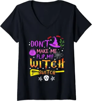 Don't Make Me Flip My Witch Switch Halloween Costume shirt V-Neck T-Shirt