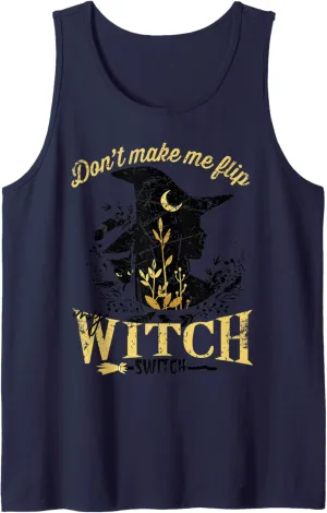 Don't Make Me Flip My Witch Switch Halloween Tank Top