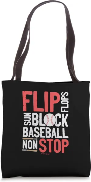 Flip Flops Sun Block Baseball Non Stop Baseball Lover Tote Bag
